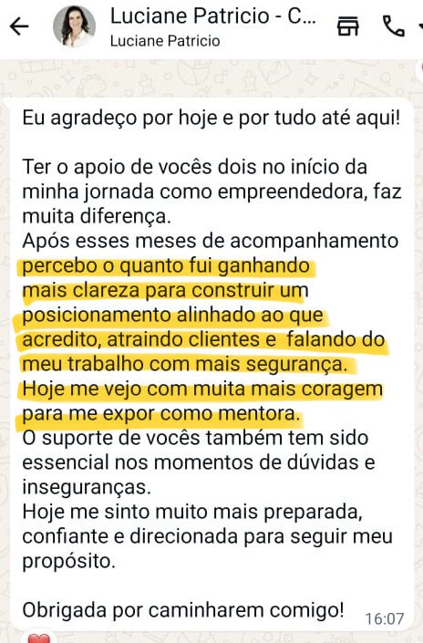 Depoimento de Luciane Patricio: ganhou clareza, passou a atrair clientes e a falar do trabalho com mais segurança.
